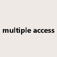 multiple access是什么意思