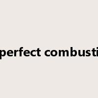 imperfect combustion是什么意思
