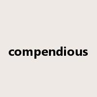 compendious是什么意思