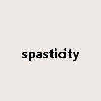 spasticity是什么意思