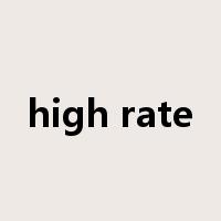 high rate是什么意思