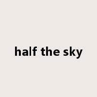 half the sky是什么意思