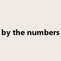 by the numbers是什么意思