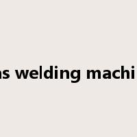 gas welding machine是什么意思