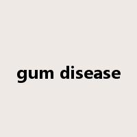 gum disease是什么意思