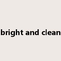 bright and clean是什么意思