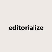 editorialize是什么意思