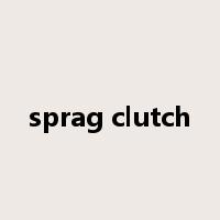 sprag clutch是什么意思