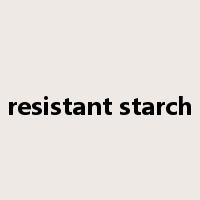 resistant starch是什么意思