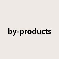 by-products是什么意思