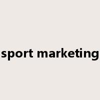 sport marketing是什么意思