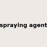spraying agent是什么意思