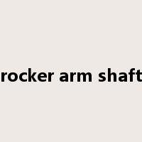 rocker arm shaft是什么意思