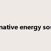 alternative energy sources是什么意思