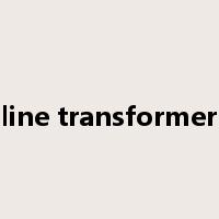 line transformer是什么意思