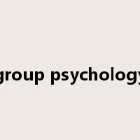 group psychology是什么意思
