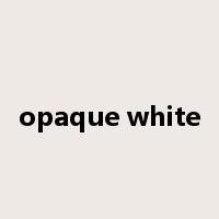 opaque white是什么意思