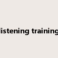 listening training是什么意思
