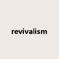 revivalism是什么意思