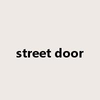 street door是什么意思
