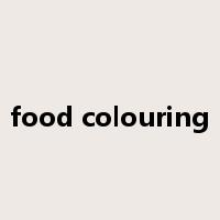 food colouring是什么意思