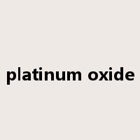 platinum oxide是什么意思