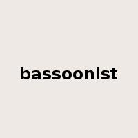bassoonist是什么意思
