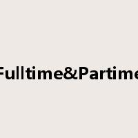 Fulltime&Partime是什么意思