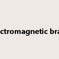 electromagnetic brake是什么意思
