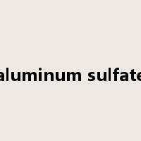 aluminum sulfate是什么意思