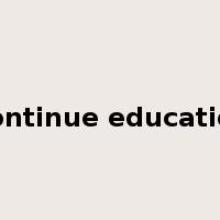 Continue education是什么意思