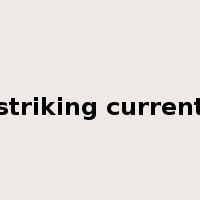 striking current是什么意思