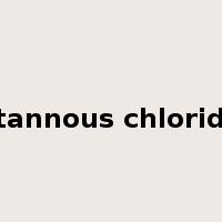 stannous chloride是什么意思