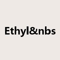 Ethyl&nbs是什么意思