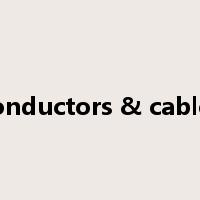 conductors & cables是什么意思