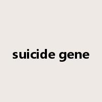 suicide gene是什么意思