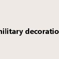 military decoration是什么意思