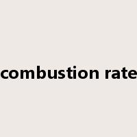 combustion rate是什么意思