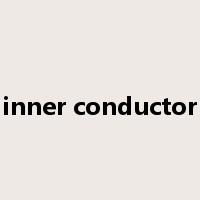 inner conductor是什么意思