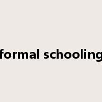 formal schooling是什么意思
