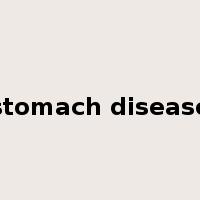 stomach disease是什么意思