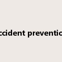 accident prevention是什么意思