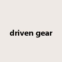 driven gear是什么意思