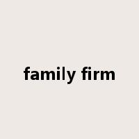family firm是什么意思
