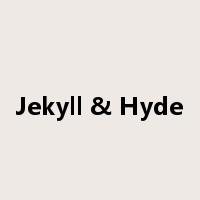 Jekyll & Hyde是什么意思
