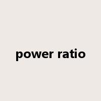 power ratio是什么意思