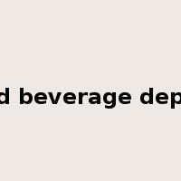 Food and beverage department是什么意思