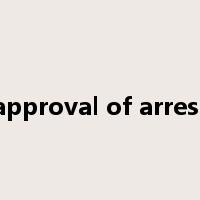 approval of arrest是什么意思
