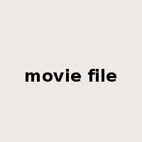 movie file是什么意思