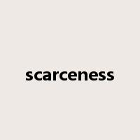 scarceness是什么意思